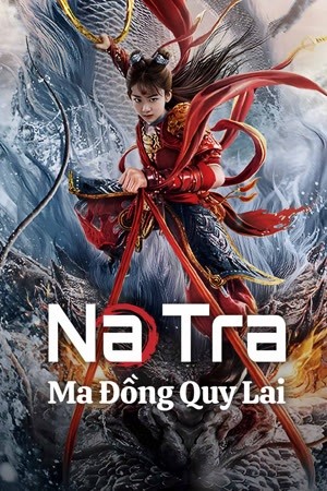 Na Tra: Ma Đồng Quy Lai