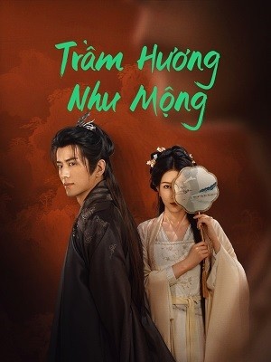 Trầm Hương Như Mộng Vietsub